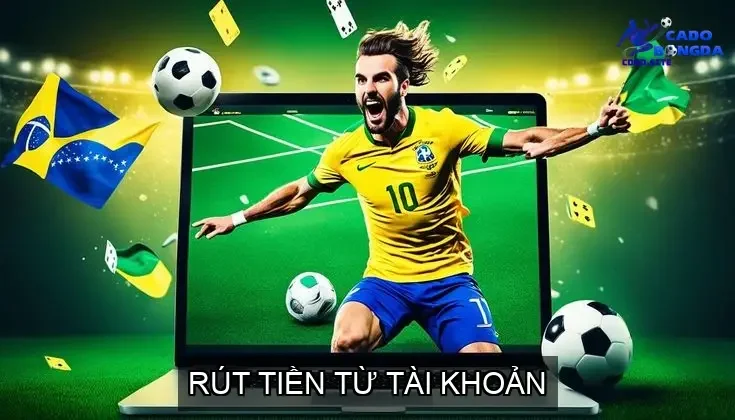 Rút Tiền Từ Tài Khoản